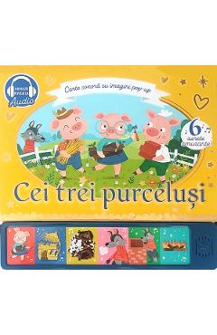 Cei trei purcelusi. Carte sonora cu imagini pop-up