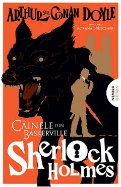 Cainele din Baskerville. Seria Sherlock Holmes - Sir Arthur Conan Doyle