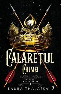 Calaretul Ciumei. Seria Calaretii Apocalipsei Vol.1 - Laura Thalassa