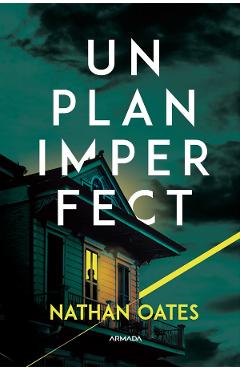 Un plan imperfect - Nathan Oates