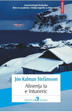 Absenta ta e intuneric - Jon Kalman Stefansson