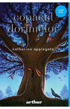 Copacul dorintelor - Katherine Applegate