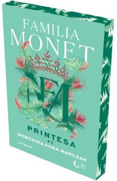 Familia Monet. Printesa. Partea 2 - Weronika Anna Marczak