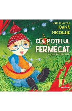 Clopotelul fermecat - Ioana Nicolaie