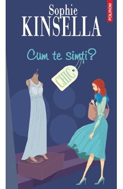 Cum te simti? - Sophie Kinsella