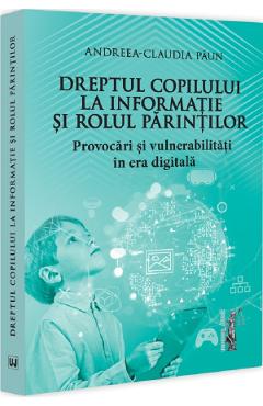 Dreptul copilului la informatie si rolul parintilor - Andreea-Claudia Paun