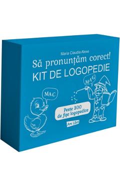 Sa pronuntam corect! Kit de logopedie - Maria Claudia Alexe