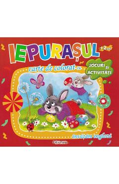 Carte de colorat cu jocuri si activitati: Iepuras 2 ani+