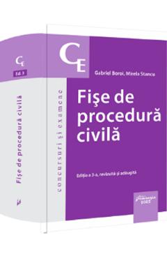 Fise de procedura civila Ed.3 - Gabriel Boroi