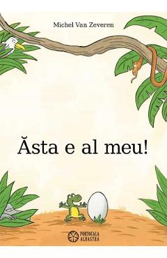 Asta e al meu! - Michel Van Zeveren