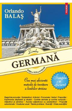 Limba germana. Simplu si eficient - Orlando Balas