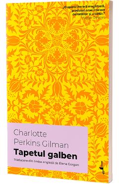 Tapetul galben - Charlotte Perkins Gilman