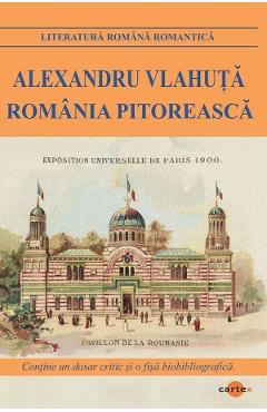 Romania pitoreasca - Alexandru Vlahuta