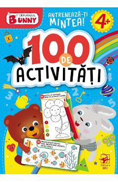 Iepurasul Bunny: 100 de activitati. 4 ani+