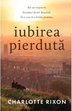 Iubirea pierduta - Charlotte Rixon