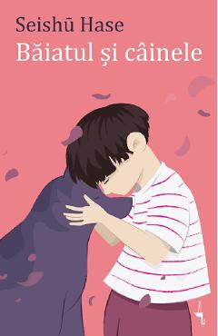 Baiatul si cainele - Seishu Hase