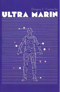 Ultra Marin - Dragos C. Costache