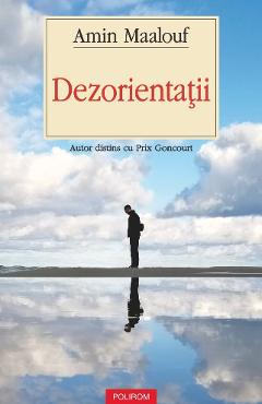 Dezorientatii - Amin Maalouf