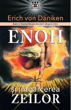 Enoh si intoarcerea Zeilor - Erich von Daniken