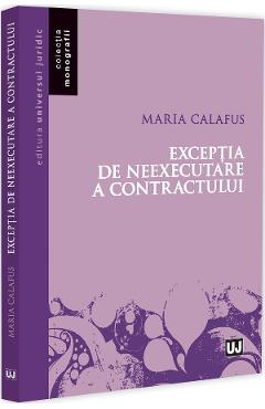 Exceptia de neexecutare a contractului - Maria Calafus