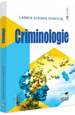 Criminologie - Carmen-Adriana Domocos