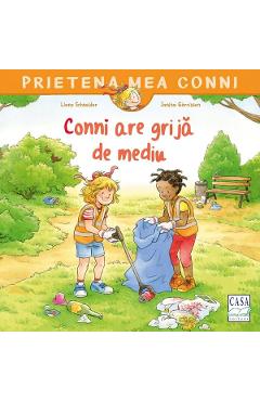 Conni are grija de mediu - Liane Schneider
