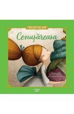 Cenusareasa. Povesti de aur - Charles Perrault