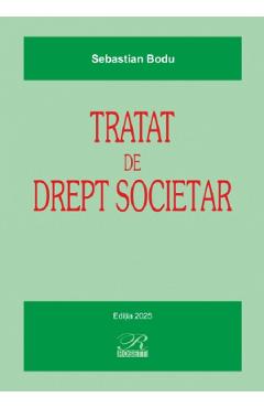 Tratat de drept societar Ed.2025 - Sebastian Bodu