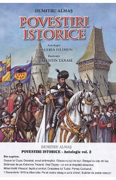 Povestiri istorice. Antologie Vol.2 - Dumitru Almas