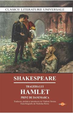 Tragedia lui Hamlet. Print de Danemarca - William Shakespeare
