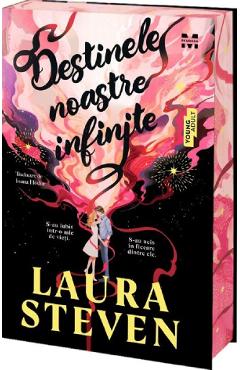 Destinele noastre infinite - Laura Steven