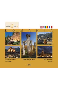 Romania - Manastiri si biserici - Calator prin tara mea