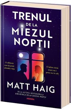 Trenul de la miezul noptii - Matt Haig
