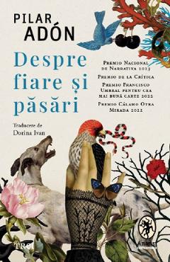 Despre fiare si pasari - Pilar Adon