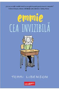 Emmie cea invizibila - Terri Libenson