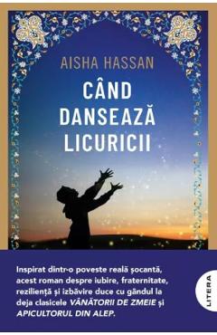 Cand danseaza licuricii - Aisha Hassan