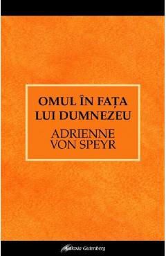 Omul in fata lui Dumnezeu - Adrienne von Speyr