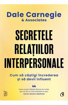 Secretele relatiilor interpersonale - Dale Carnegie si Associates