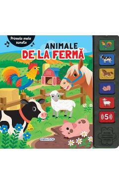 Primele mele sunete: Animale de la ferma - Cristina Garcia Ganga