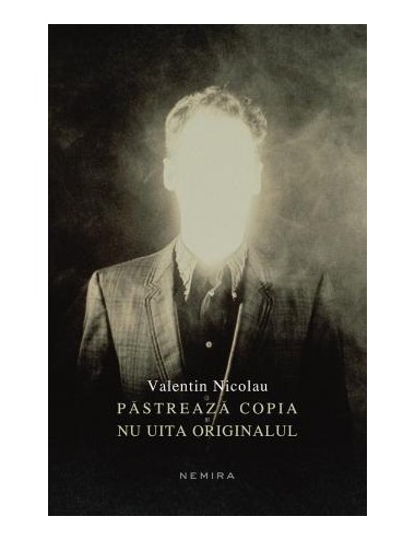 Păstrează copia și nu uita originalul