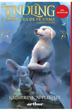 Ending. Cea de pe urma - Katherine Applegate