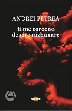 Filme coreene despre razbunare - Andrei Petrea
