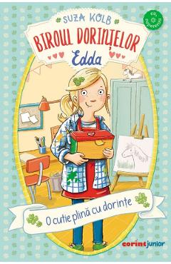 Biroul dorintelor Edda. O cutie plina cu dorinte - Suza Kolb