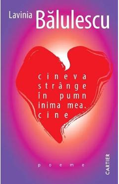 cineva strange in pumn inima mea. cine - Lavinia Balulescu