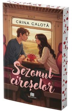 Sezonul cireselor - Crina Calota