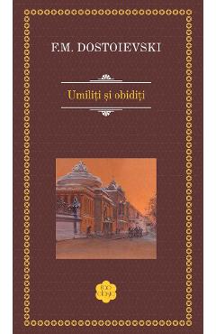 Umiliti si obiditi - F.M. Dostoevsky