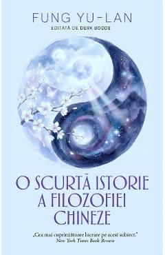 O scurta istorie a filozofiei chineze - Fung Yu-Lang