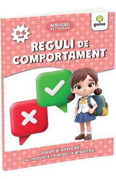 Reguli de comportament 5-6 ani. Activitati de invatare. Jocuri si exercitii cu notiunile invatate la gradinita