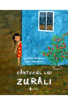 Cantecul lui Zurali - Victoria Patrascu