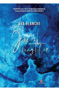 Jocul mastilor - Ava Blanche